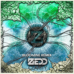 Zedd, Foxes - Clarity (Bloomine Remix)