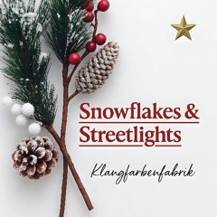 Snowflakes & Streetlights