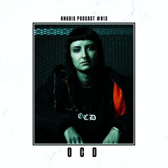 Anubis Podcast #013 OCD