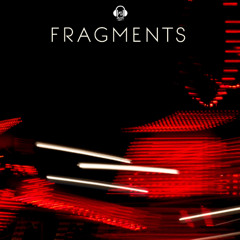 Fragments