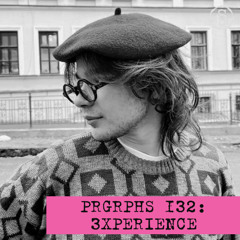 PRGRPHS 132: 3XPERIENCE