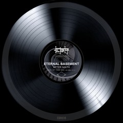 "After Math" Eternal Basement LP ebr035 Snippet