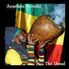Anastasia Vronski - The Dread