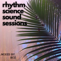 Rhythm Science Sound Sessions::: Aug 2022