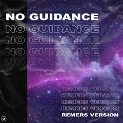 No Guidance - Remers Version