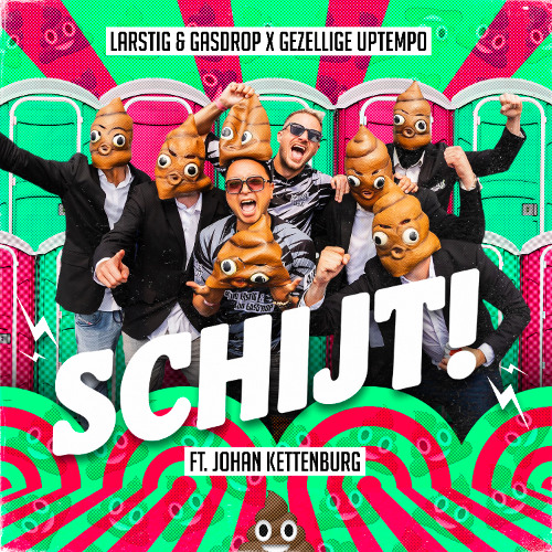 Schijt! [x Gezellige Uptempo] [FREE EXTENDED]