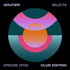 Goutier selects - Club ed. #2722 [Minimal]