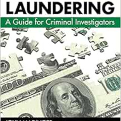 [View] KINDLE ✔️ Money Laundering: A Guide for Criminal Investigators, Third Edition