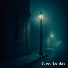 Street Nostalgia