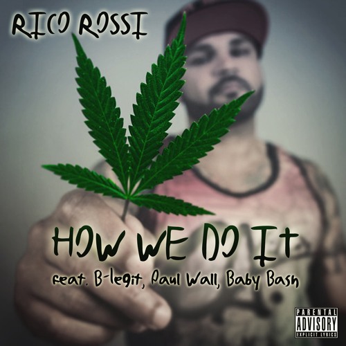 How We Do It (feat. B-Legit, Baby Bash & Paul Wall)