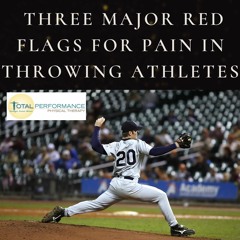 three major red flags for pain in throwing athletes