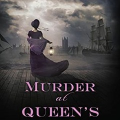 [Read] PDF EBOOK EPUB KINDLE Murder at Queen's Landing: A Captivating Historical Regency Mystery