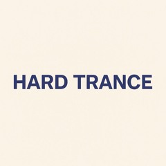Yet Another Hard Trance Playlist (Free Download)