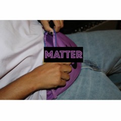 Matter