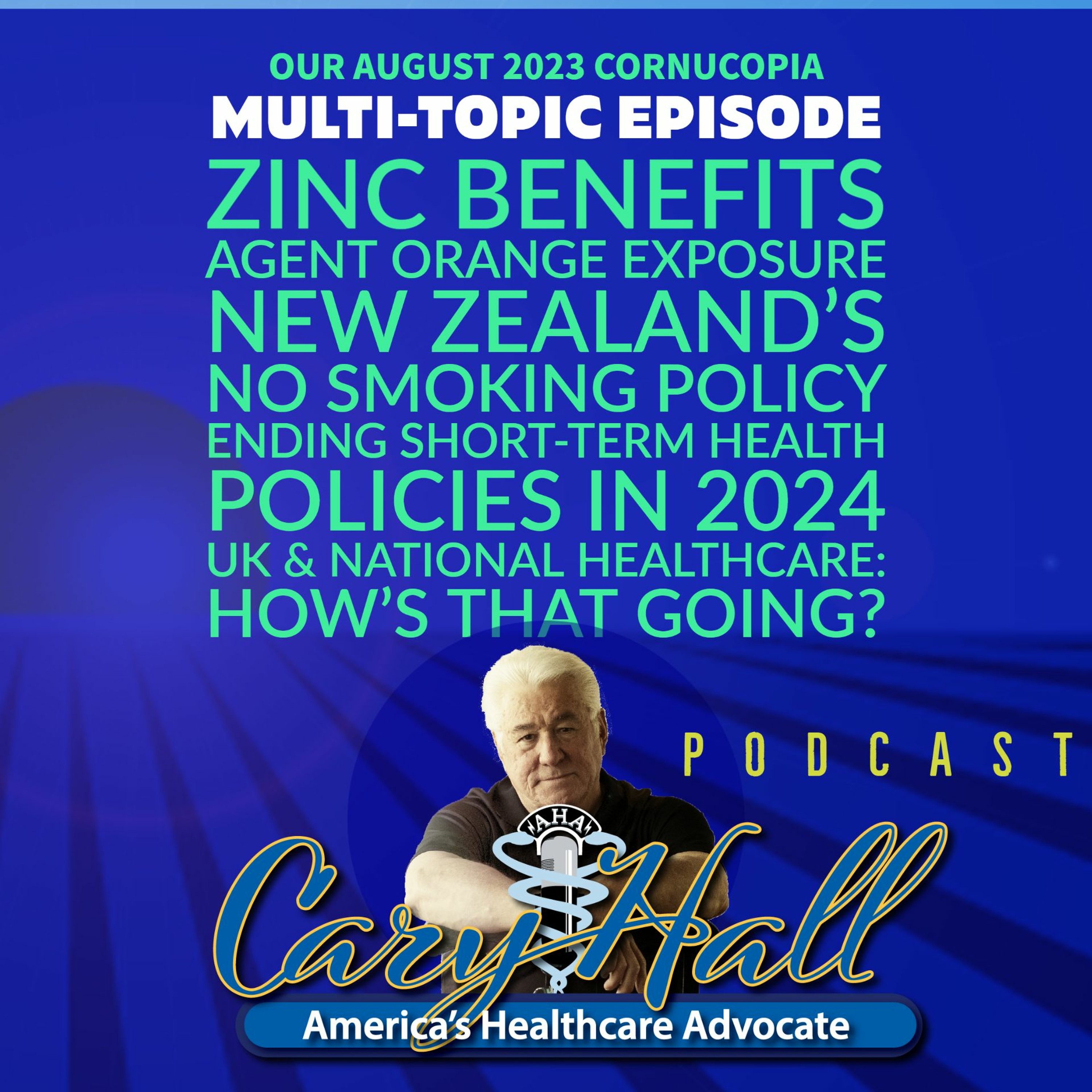 Agent Orange Update, 9 Distinct Benefits of Zinc & Ending Short-Term Healthcare in 2024-Multi-Topic episode artwork