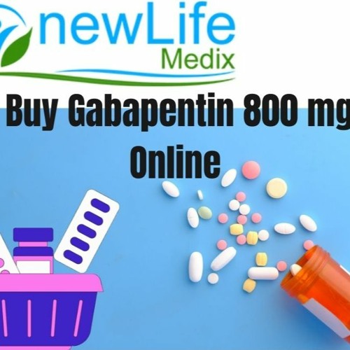 Online Gabapentin 800 mg Prescription | Virtual Doctor #Newlifemedix