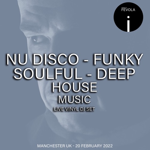 NuDisco - Funky - Soulful - Deep House Music Live DJ Set - Manchester Uk - 20 February 2022