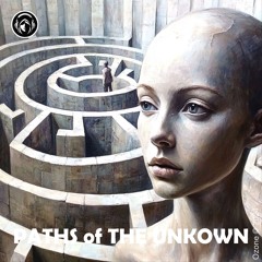 PATHS Of THE UNKOWN