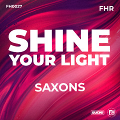 Shine Your Light ***OUT NOW***