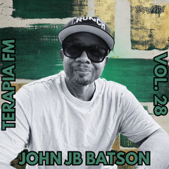 Terapia FM Vol. 28: Guest Mix by JOHN JB BATSON [Summer Afro House Mix 2025]