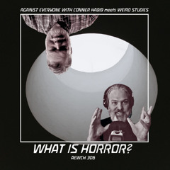 AEWCH 306: WHAT IS HORROR? with PHIL FORD & J.F. MARTEL of WEIRD STUDIES