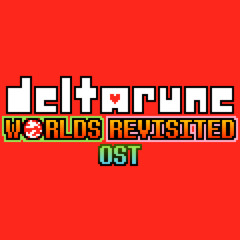 Deltarune Worlds Revisited OST: Spamrotten