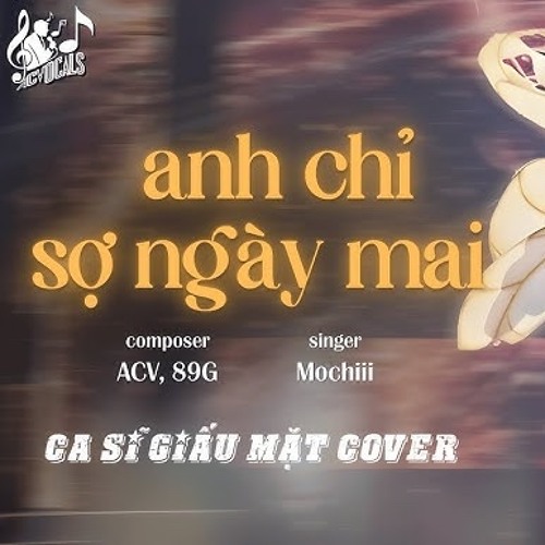 Anh Chỉ Sợ Ngày Mai