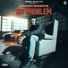 No Problem - Gagan Mand Ft. Sultaan (Prod.by Nsd)