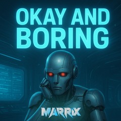 Okay and Boring (FREE DL)