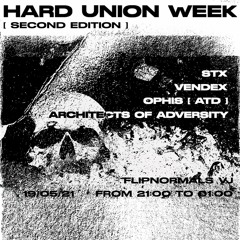 VENDEX | HARD UNION WEEK II: KOMPOUND
