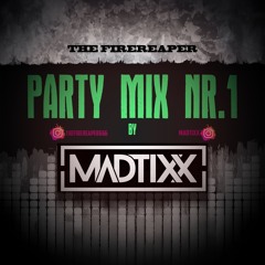 The Firereaper "PARTY MIX NR.1" By MADTIXX (Minimal / Deep Tech / Techno)