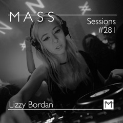 MASS Sessions #281 | Lizzy Bordan
