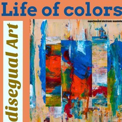 Life of colors