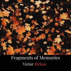 Fragments Of Memories  - Improvised Piano Piece