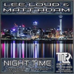 Matt Adam & LEELOUD - Night Time
