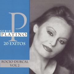 Serie Platino-Rocio Durcal Vol. 2