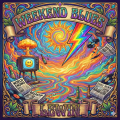 Weekend Blues