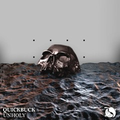 QuickBuck - Unholy