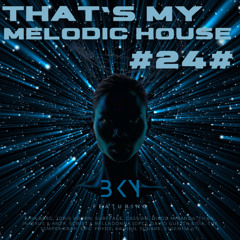 #24# B.KY - That's My Melodic House