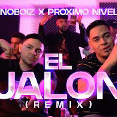 Ino Boiz x Proximo Nivel - El Jalon (Remix)