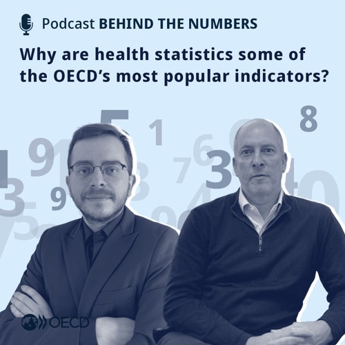 Why are health statistics some of the OECD’s most popular indicators?