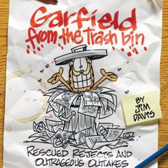 read garfield from the trash bin: rescued rejects & outrageous outtakes