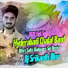 HYDERABADI CHATAL BAND (2020 HOLI SPL BITHRI SATHI DLGS) REMIX DJ SRIKANTH BLNR