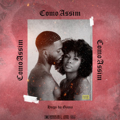 Como Assim? [Prod. Hélio Zbeat]