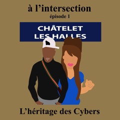 Saison 1 - #1 : L'héritage des cybers