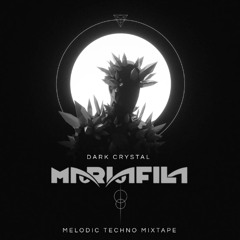 Dark Crystal (Melodic Techno Mixtape)