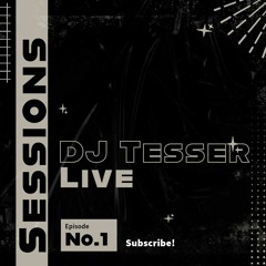 DJ Tesser Live Sessions No. 1