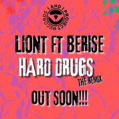 PROMO Lion T Ft Berise - Hard Drugs (The Remix)