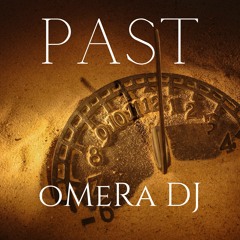 oMeRa DJ - Past
