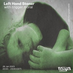 Left Hand Stoner with Trigger Moral - 26/01/2022
